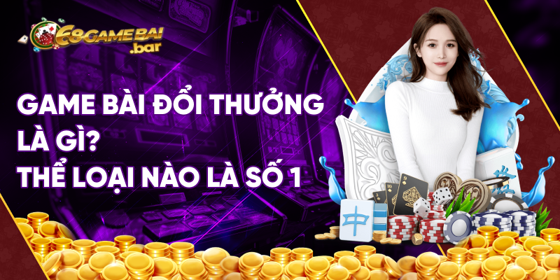 game bài đổi thưởng